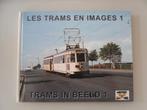 Les Trams en Images 1, Livres, Transport, Enlèvement ou Envoi, Comme neuf, Baudouin DIEU, Tram