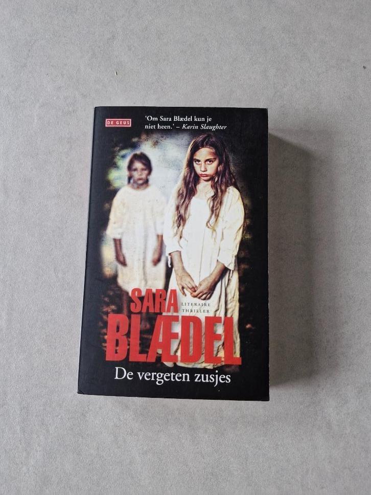 De vergeten zusjes - Sara Blaedel, Boeken, Thrillers, Scandinavië, Ophalen of Verzenden