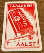 Speelkaart Tabakken ‘t Haantje Aalst, Verzamelen, Speelkaarten, Jokers en Kwartetten, Ophalen of Verzenden, Zo goed als nieuw