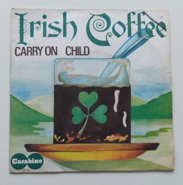 Irish Coffee: 'Carry On'/'Child' (single) beschikbaar voor biedingen