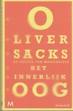 Het innerlijk oog Oliver Sacks, Boeken, Psychologie, Ophalen of Verzenden, Zo goed als nieuw, Functieleer of Neuropsychologie
