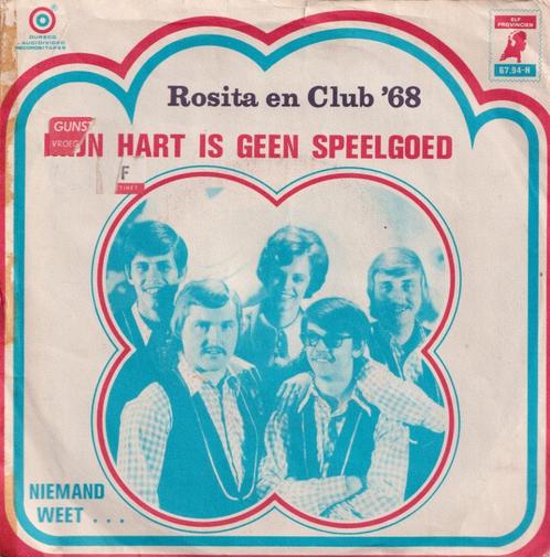 Rosita en Club ’68 – Mijn hart is geen speelgoed - Single, CD & DVD, Vinyles Singles, Utilisé, Single, En néerlandais, 7 pouces