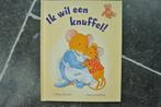 ik wil een knuffel, Boeken, Ophalen of Verzenden