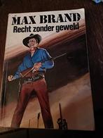 Max Brand, recht zonder geweld, Boeken, Ophalen of Verzenden, Gelezen