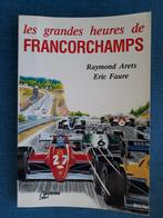 Les Grandes Heures de Francorchamps, Boeken, Sportboeken, Gelezen, Ophalen of Verzenden, Raymond Arets