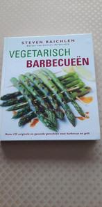 Vegetarisch Barbequeën - Steven Raichlen, Ophalen of Verzenden, Zo goed als nieuw, Vegetarisch