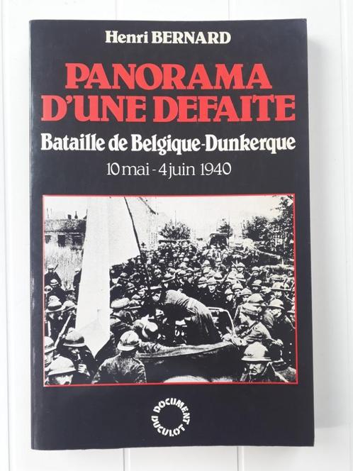 Panorama d'une défaite : Bataille de Belgique - Dunkerque (1, Livres, Guerre & Militaire, Utilisé, Enlèvement ou Envoi