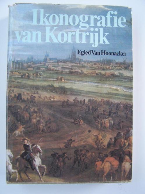 Ikonografie van Kortrijk : Egied Van Hoonacker, Livres, Histoire & Politique, Utilisé, Enlèvement ou Envoi