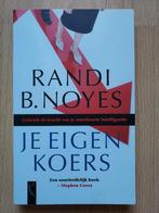 Je eigen koers - Randi B. Noyes, Ophalen of Verzenden, Zo goed als nieuw