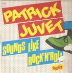 single Patrick Juvet - Sounds like rock ‘n’ roll, Enlèvement ou Envoi, Single, Comme neuf, Pop