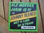 Johnny blenco als moeder jarig, Ophalen of Verzenden, Zo goed als nieuw, Levenslied of Smartlap