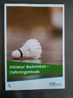 Initiator badminton + oefeningenboek., Ophalen of Verzenden, Zo goed als nieuw