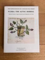Flora: The Aztec Herbal Royal Collection Codex Cruz-Badianus, Enlèvement ou Envoi, Comme neuf