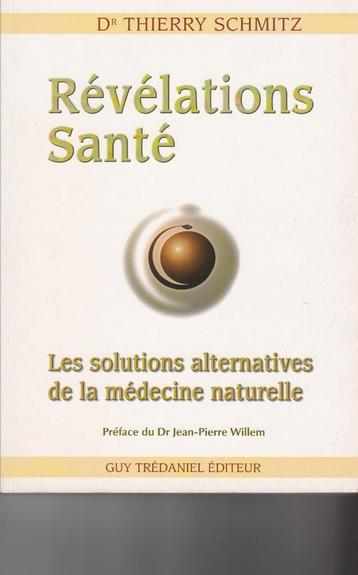 Révélations Santé Les solutions alternatives de la médecine  beschikbaar voor biedingen