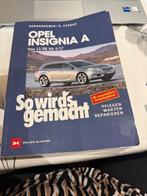 Werkplaatshandboek Opel insingna A van 11/2008 tot 4/2017, Boeken, Opel, /, Ophalen, Gelezen