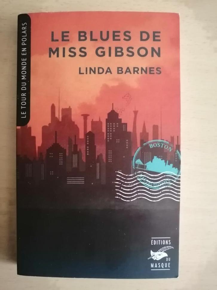Le blues de Miss Gibson de Linda Barnes, Boeken, Romans, Ophalen of Verzenden