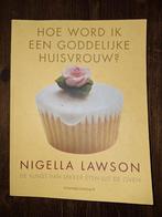 Nigella Lawson - Hoe word ik een goddelijke huisvrouw?, Boeken, Natuur, Ophalen of Verzenden, Nigella Lawson