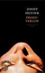 Joost Heyink - Proefverlof, Ophalen of Verzenden, Gelezen, Nederland