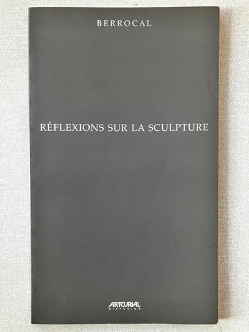 Réflexions sur la sculpture - Berrocal beschikbaar voor biedingen