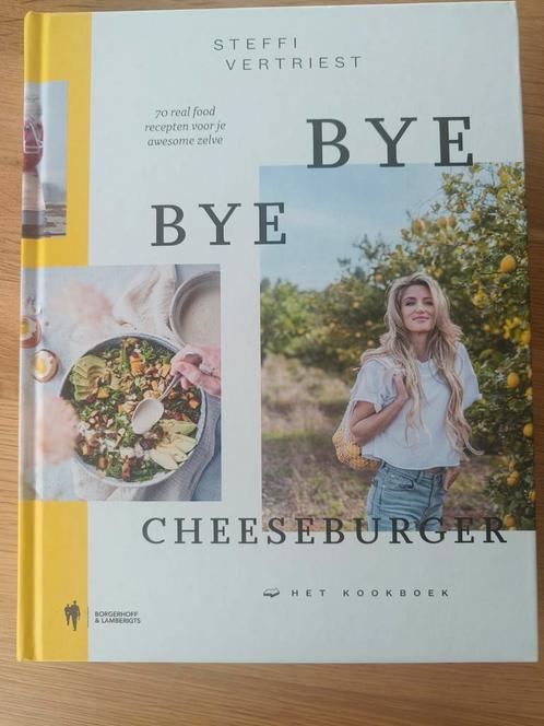 Steffi Vertriest - Bye Bye Cheeseburger, Boeken, Kookboeken, Zo goed als nieuw, Ophalen of Verzenden