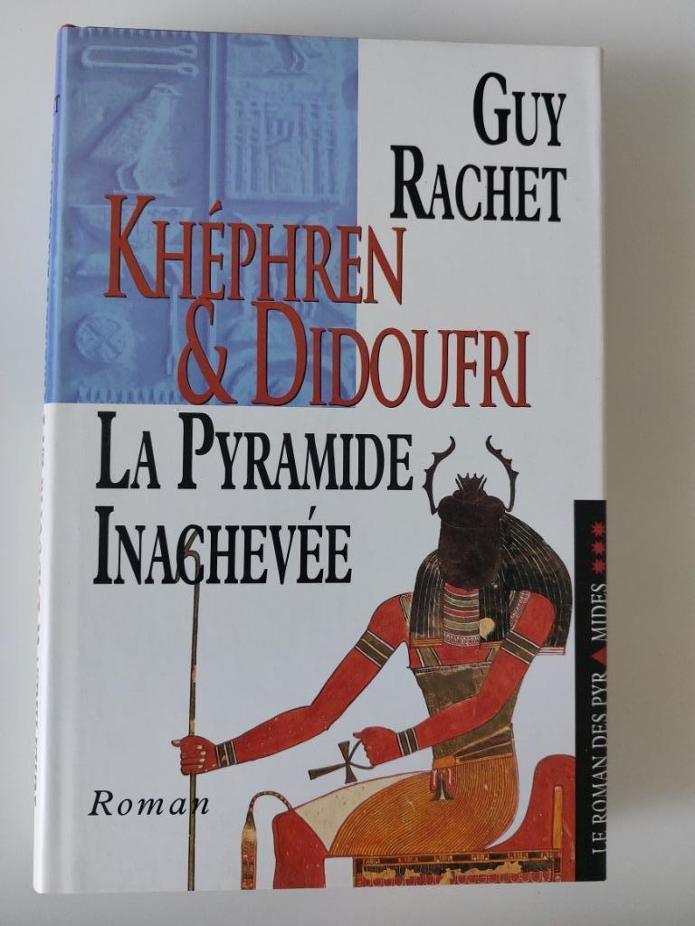 Khéphren en Didoufri, de onvoltooide piramide, Guy Rachet, Ophalen of Verzenden, Gelezen