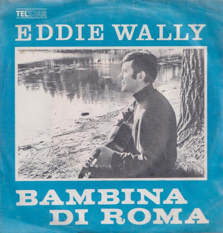 Eddy Wally – Bambina di Roma - Single, Cd's en Dvd's, Vinyl Singles, Gebruikt, Single, Nederlandstalig, 7 inch, Ophalen of Verzenden