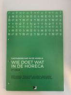 Boek ‘wie doet wat in de horeca’, Boeken, Nieuw, ASO, Ophalen of Verzenden, Overige vakken