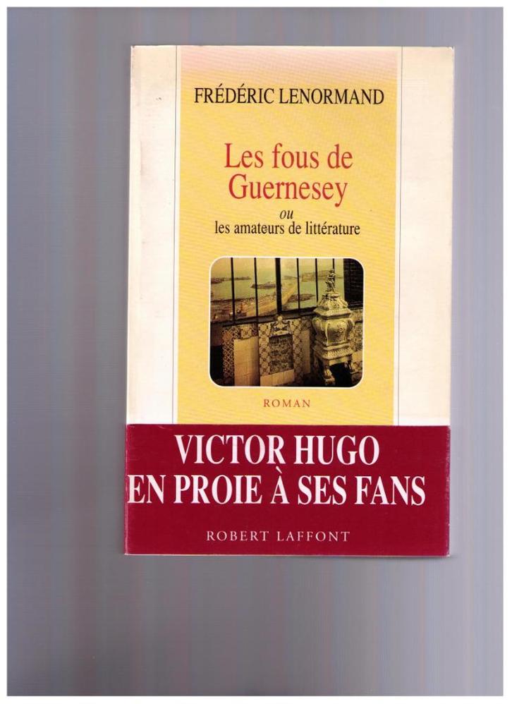 Les fous de Guernesey, Frédéric Lenormand, éd Robert Laffont, Boeken, Literatuur, Zo goed als nieuw, Ophalen of Verzenden