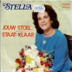 Vinyl, 7"   /   Stella   – Jouw Stoel Staat Klaar, CD & DVD, Vinyles | Autres Vinyles, Enlèvement ou Envoi, Autres formats