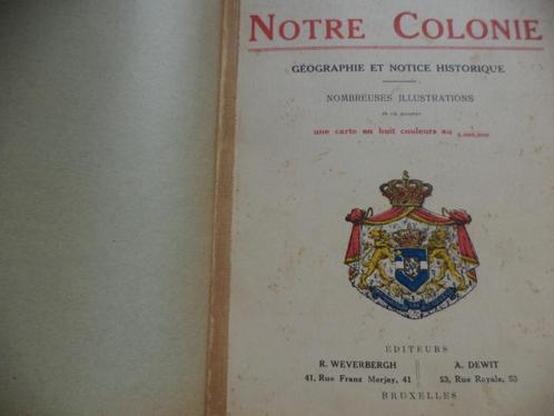 A. Michiels Laude CONGO 'Notre colonie Géographie et..'CARTE, Livres, Histoire nationale, Enlèvement ou Envoi