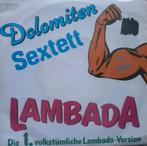 Gezocht: Dolomiten Sextett – Lambada single vinyl | Koch, Cd's en Dvd's, Ophalen of Verzenden, 7 inch, Single