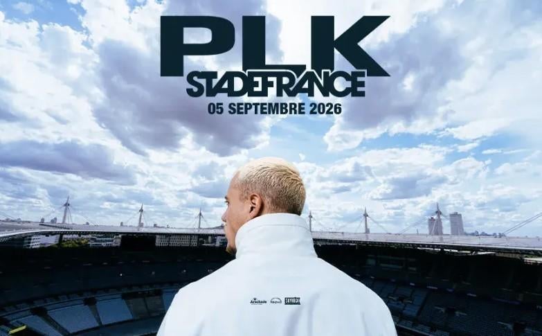 Places de concert PLK - Stade de France - 04 et 05/09/2026