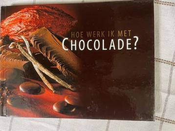 Hoe werk ik met chocolade? Voor horecaopleiding MjPublishing beschikbaar voor biedingen