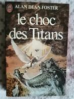 Le Choc des Titans de Alan Dean Foster, Livres, Enlèvement ou Envoi
