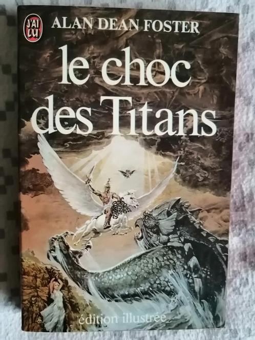 Le Choc des Titans de Alan Dean Foster, Livres, Fantastique, Enlèvement ou Envoi