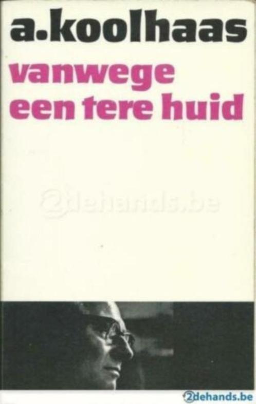 boek: vanwege een tere huid; A.Koolhaas, Boeken, Literatuur, Gelezen, Ophalen of Verzenden