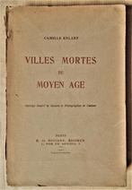 Villes Mortes du Moyen Âge - 1920 -Camille Enlart(1867-1927), Livres, Camille Enlart(1867-1927), Utilisé, 14e siècle ou avant