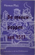 DE SNEEUWPOPPEN VAN 1511, Gelezen, Herman Pleij, Ophalen of Verzenden, 15e en 16e eeuw