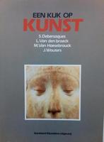 boek: een kijk op kunst / S. Debersaques, Boeken, Ophalen of Verzenden, Gelezen