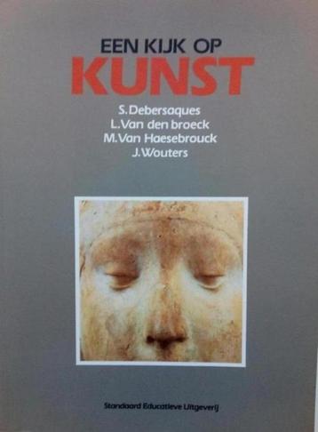 boek: een kijk op kunst / S. Debersaques beschikbaar voor biedingen