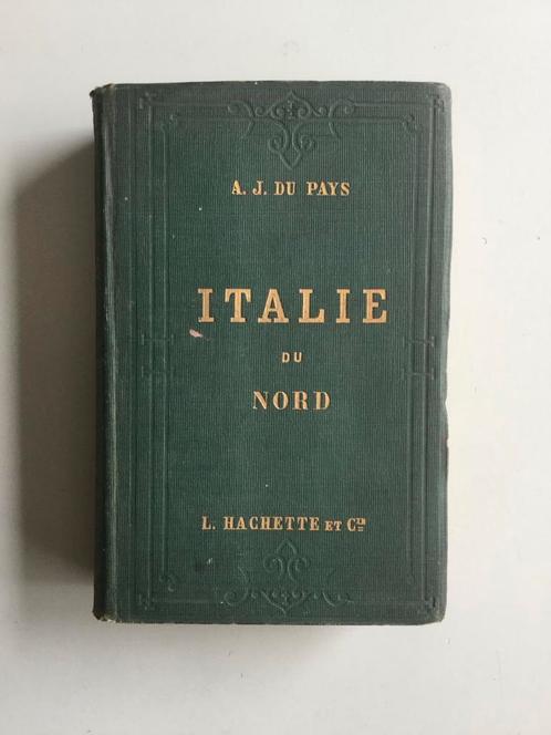 Italië du Nord ( Toeristische gids voor Italië ) 1865, Antiquités & Art, Antiquités | Livres & Manuscrits, Enlèvement ou Envoi