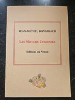 Jean-Michel Bongiraud.  Les mots du jardinier, boek nieuw, Ophalen of Verzenden, Zo goed als nieuw