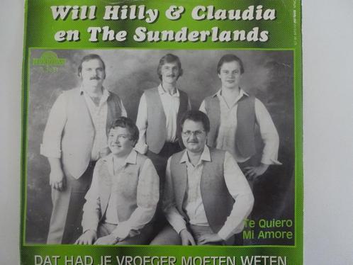 Will Hilly&Claudia En Sunderlands-Dat Had Ik Vroeger Moeten, Cd's en Dvd's, Vinyl Singles, Single, Nederlandstalig, Ophalen of Verzenden