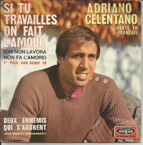 Adriano Celentano - Si tu travailles on fait l'amour, Cd's en Dvd's, Vinyl Singles, Single, Pop, 7 inch, Ophalen of Verzenden