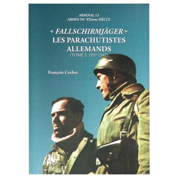 Fallschirmjäger' - Les Parachutistes Allemands - Tome I beschikbaar voor biedingen