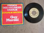 Guy Mardel ‎– Prends Des Vacances Charlie (Charlie Brown), Ophalen of Verzenden, Zo goed als nieuw, 7 inch, Single