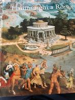 I Fiamminghi a Roma 1508-1608, 15e et 16e siècles, Enlèvement ou Envoi, Neuf, Europe