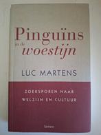 Luc Martens - pinguïns in de woestijn, Ophalen of Verzenden, Zo goed als nieuw