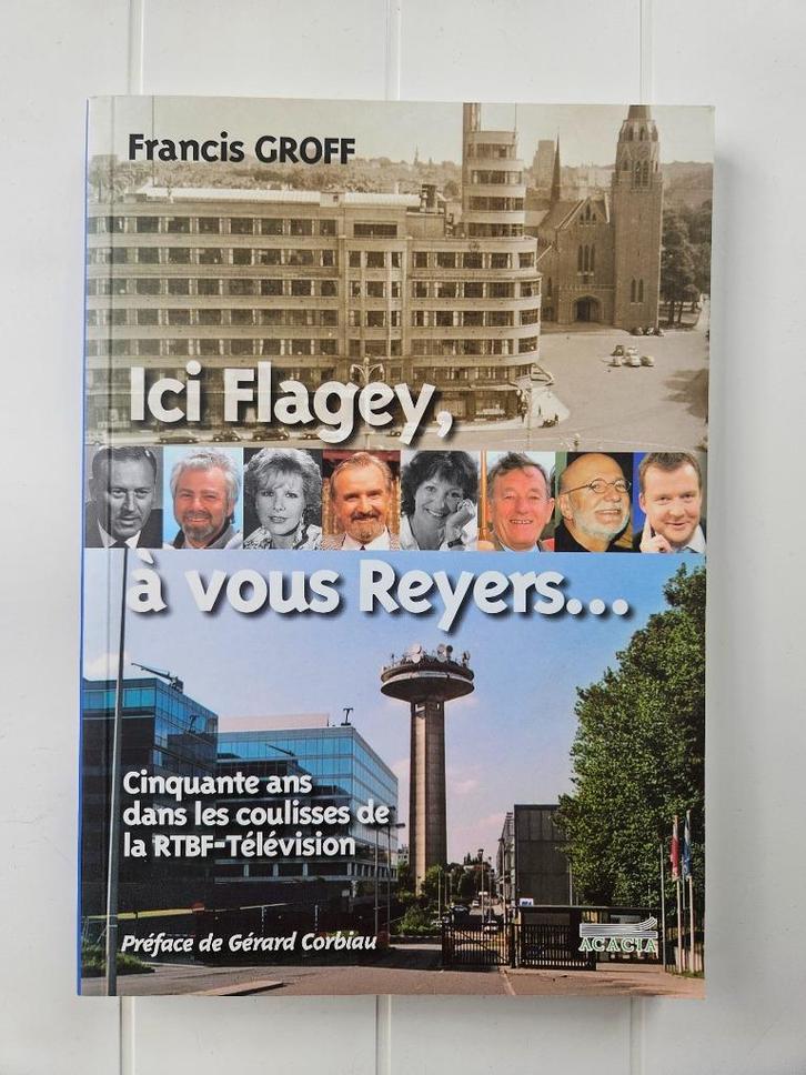 Ici Flagey, à vous Reyers - Cinquante années dans les coulis, Livres, Cinéma, Tv & Médias, Utilisé, Enlèvement ou Envoi