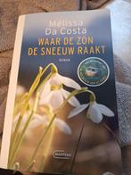 Waar de zon de sneeuw raakt, Mélissa Da Costa, Livres, Enlèvement ou Envoi